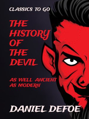 cover image of The History of the Devil as well Ancient as Modern